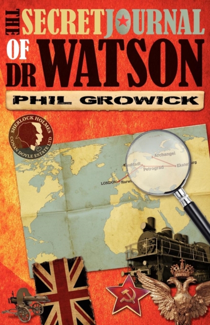 The Secret Journal of Dr Watson: A Novel of Sherlock Holmes, Paperback / softback Book