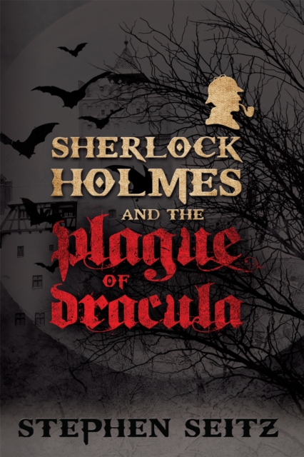 Sherlock Holmes and the Plague of Dracula, PDF eBook