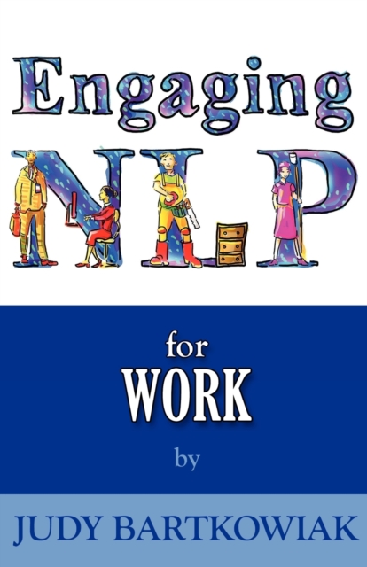 NLP for Work (engaging NLP), Paperback / softback Book