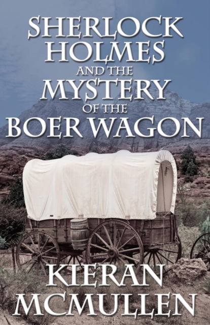 Sherlock Holmes and the Mystery of the Boer Wagon, Paperback / softback Book