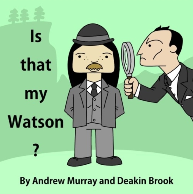 Is That My Watson?, Paperback / softback Book