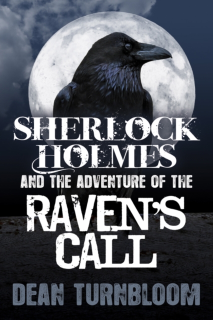 Sherlock Holmes and The Adventure of The Raven's Call, PDF eBook