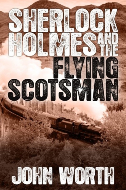 Sherlock Holmes and The Flying Scotsman, EPUB eBook