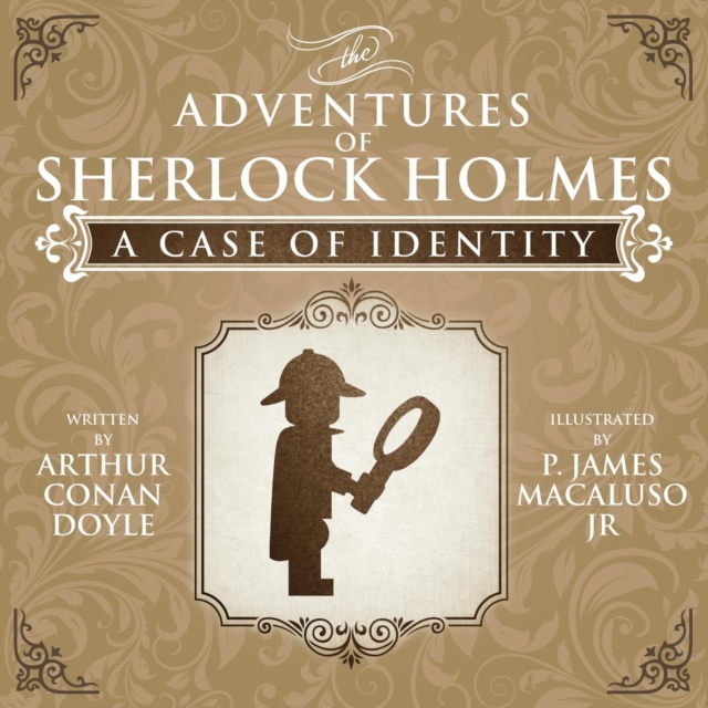 A Case of Identity - The Adventures of Sherlock Holmes Re-Imagined, Paperback / softback Book