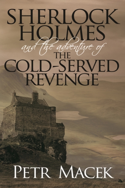 Sherlock Holmes and The Adventure of The Cold-Served Revenge, PDF eBook