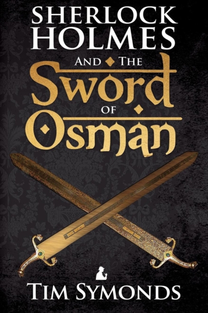 Sherlock Holmes and The Sword of Osman, PDF eBook