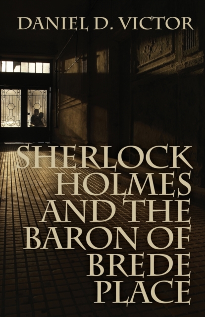Sherlock Holmes and the Baron of Brede Place, Paperback / softback Book