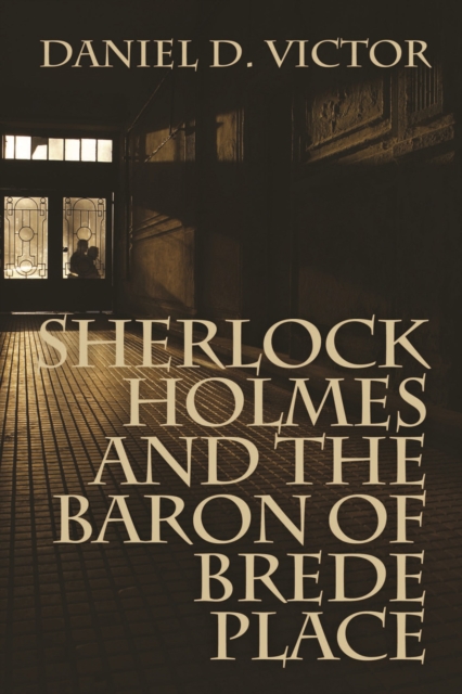 Sherlock Holmes and The Baron of Brede Place, EPUB eBook