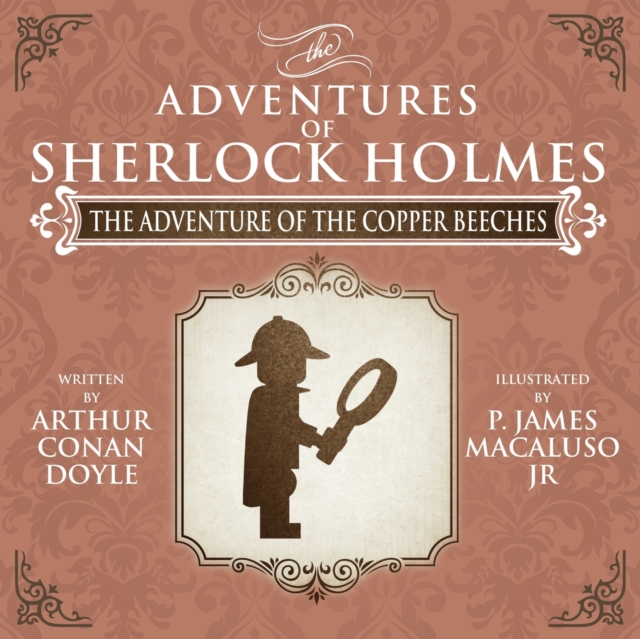 The Adventure of the Copper Beeches - The Adventures of Sherlock Holmes Re-Imagined, Paperback / softback Book