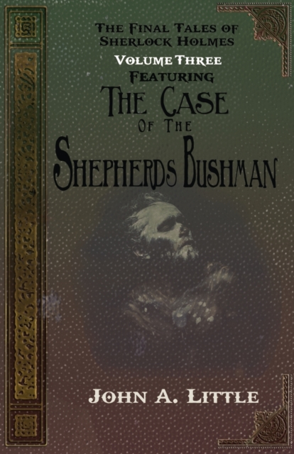 The Final Tales of Sherlock Holmes - Volume Three - The Shepherds Bushman, Paperback / softback Book