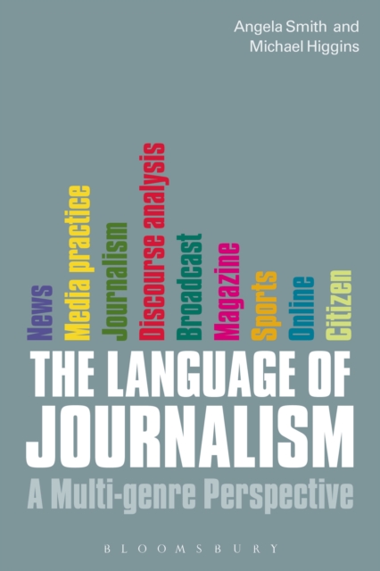 The Language of Journalism : A Multi-Genre Perspective, EPUB eBook