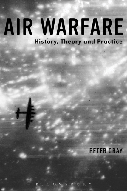 Air Warfare : History, Theory and Practice, EPUB eBook
