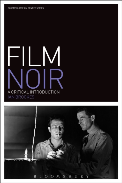 Film Noir : A Critical Introduction, PDF eBook
