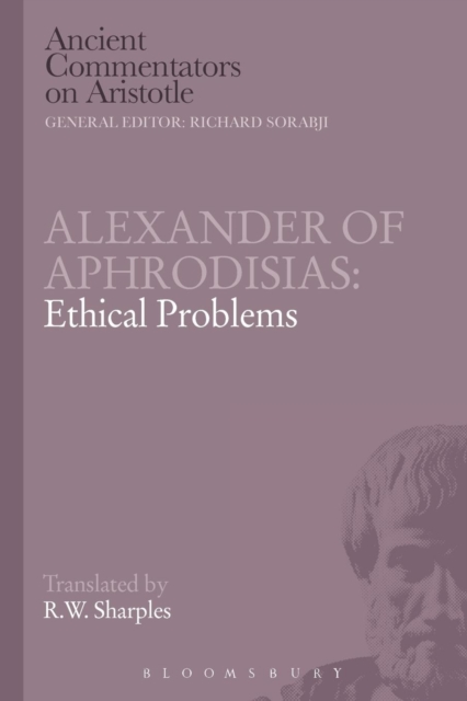 Alexander of Aphrodisias: Ethical Problems, Paperback / softback Book