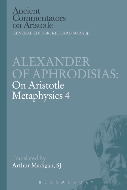 Alexander of Aphrodisias: On Aristotle Metaphysics 4, PDF eBook