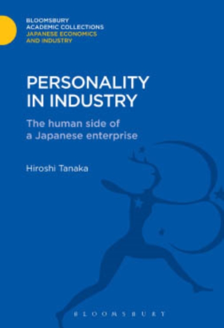 Personality in Industry : The Human Side of a Japanese Enterprise, PDF eBook