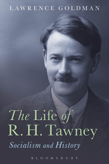 The Life of R. H. Tawney : Socialism and History, EPUB eBook