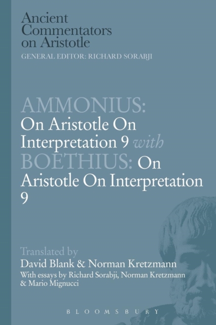 Ammonius: On Aristotle On Interpretation 9 with Boethius: On Aristotle On Interpretation 9, Paperback / softback Book