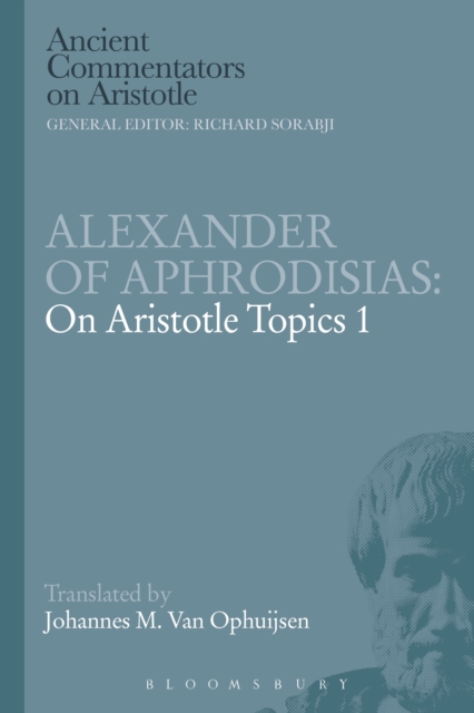 Alexander of Aphrodisias: On Aristotle Topics 1, PDF eBook