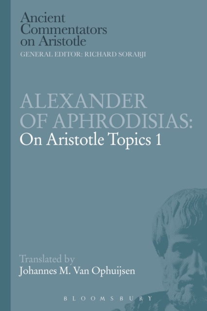 Alexander of Aphrodisias: On Aristotle Topics 1, Paperback / softback Book