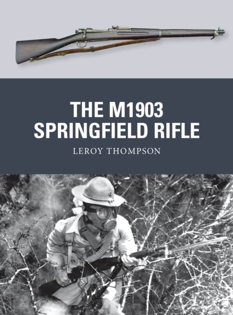 The M1903 Springfield Rifle, Paperback / softback Book
