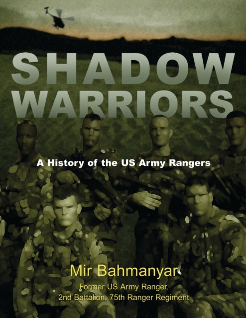 Shadow Warriors : A History of the US Army Rangers, EPUB eBook