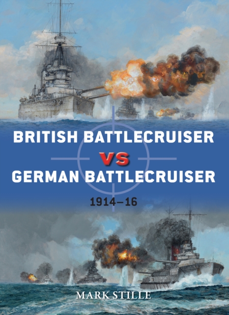 British Battlecruiser vs German Battlecruiser : 1914–16, EPUB eBook