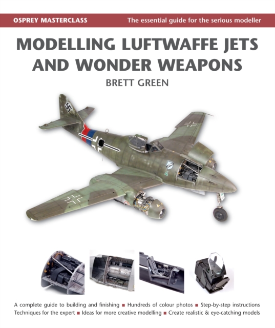 Modelling Luftwaffe Jets and Wonder Weapons, Hardback Book