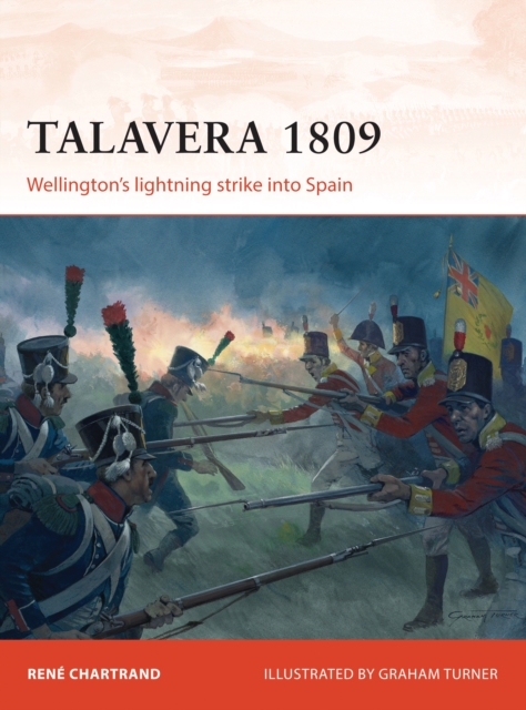 Talavera 1809 : Wellington s lightning strike into Spain, PDF eBook