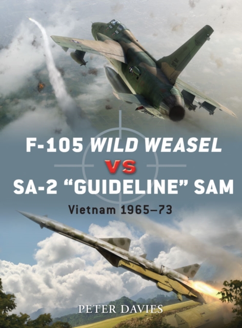 F-105 Wild Weasel vs SA-2 ‘Guideline’ SAM : Vietnam 1965–73, EPUB eBook