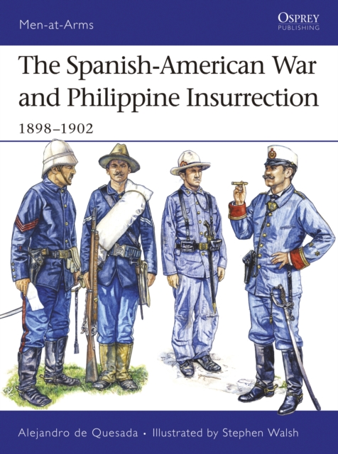The Spanish-American War and Philippine Insurrection : 1898–1902, PDF eBook