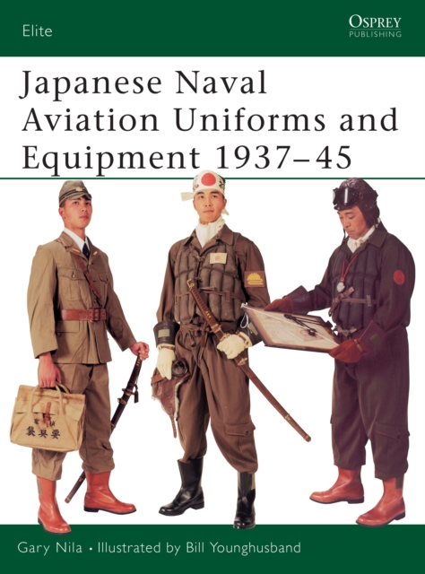 Japanese Naval Aviation Uniforms and Equipment 1937 45, PDF eBook