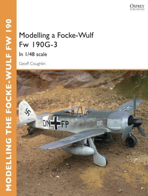 Modelling a Focke-Wulf Fw 190G-3 : In 1/48 scale, PDF eBook
