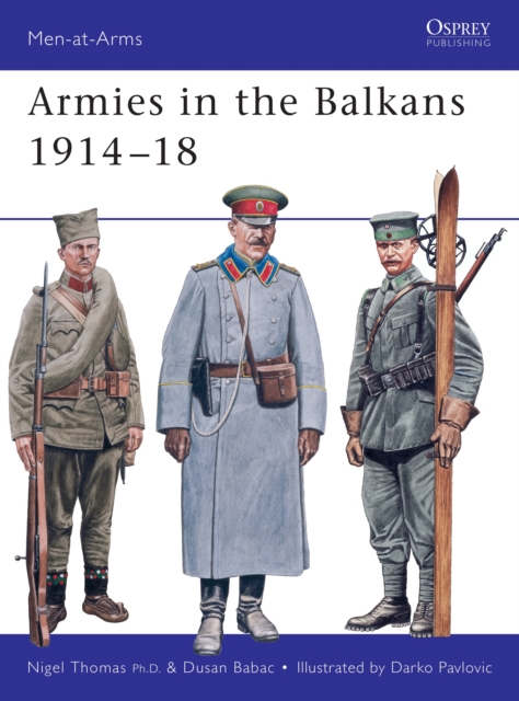 Armies in the Balkans 1914–18, EPUB eBook