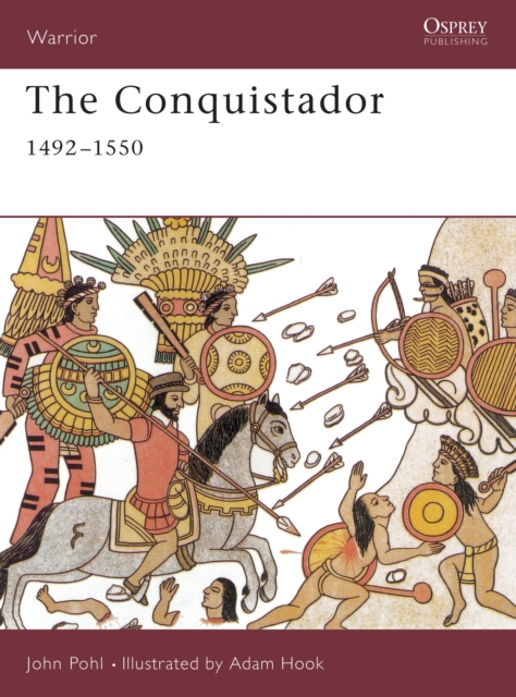 The Conquistador : 1492–1550, EPUB eBook