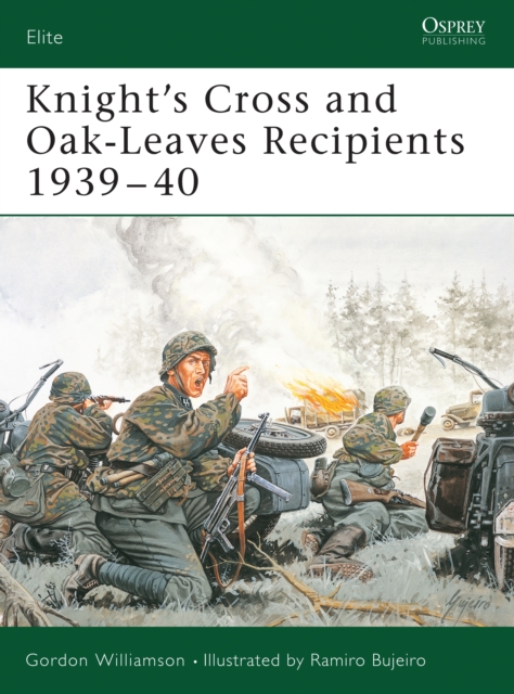 Knight's Cross and Oak-Leaves Recipients 1939–40, PDF eBook