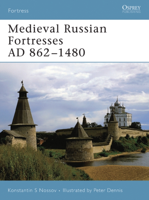 Medieval Russian Fortresses AD 862–1480, EPUB eBook