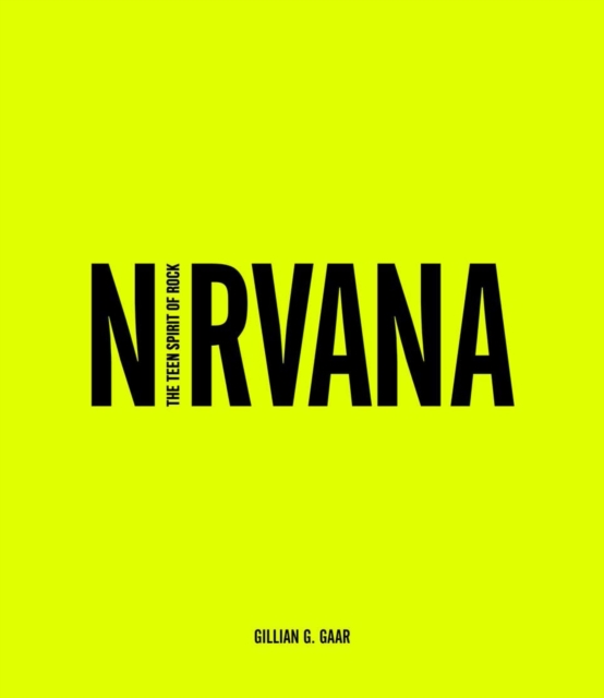 Nirvana : The Teen Spirit of Rock, Hardback Book