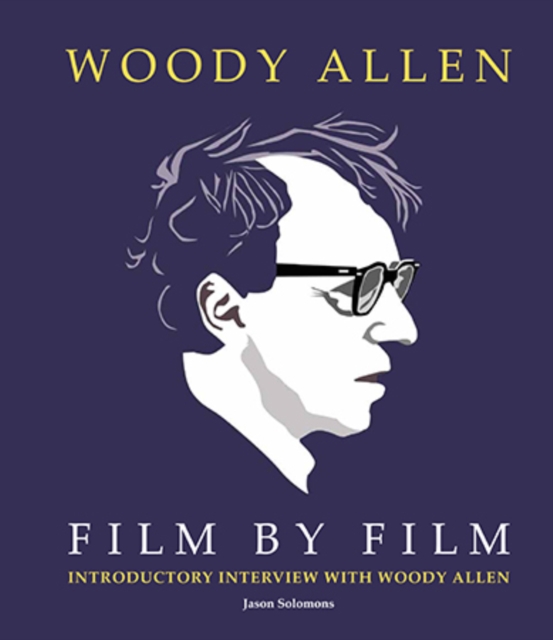 Woody Allen Film by Film, Hardback Book