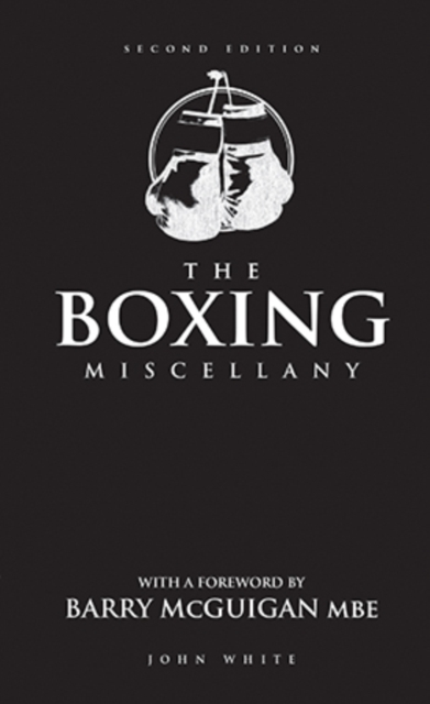 The Boxing Miscellany : Second Edition, Hardback Book