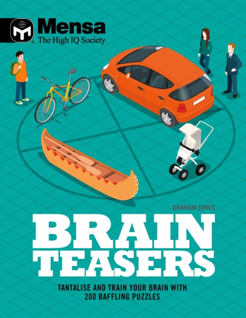 Mensa - Brain Teasers : Tantalize & train your brain with 200 baffling puzzles, Paperback / softback Book