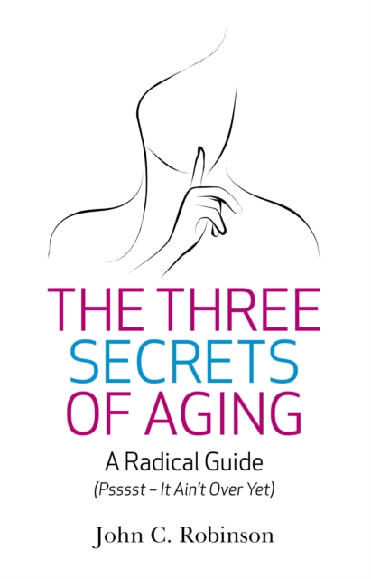 Three Secrets of Aging, The, Paperback / softback Book