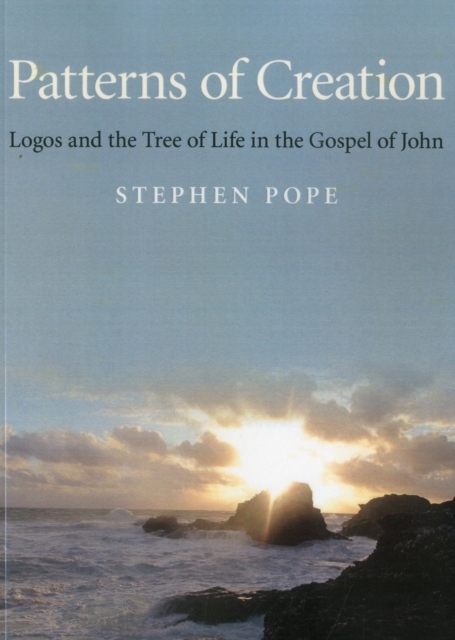 Patterns of Creation : Logos and the Tree of Life in the Gospel of John, EPUB eBook