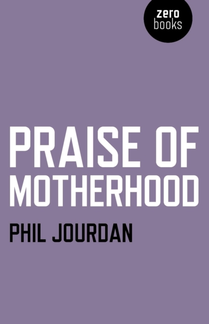 Praise of Motherhood, EPUB eBook