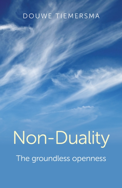 Non-Duality : The Groundless Openness, EPUB eBook