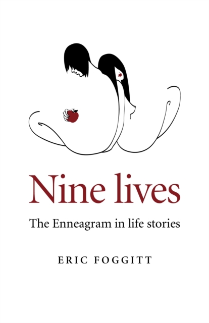 Nine Lives : The Enneagram in Life Stories, EPUB eBook