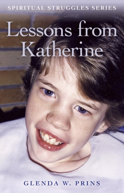 Lessons from Katherine - Spiritual Struggles series, Paperback / softback Book