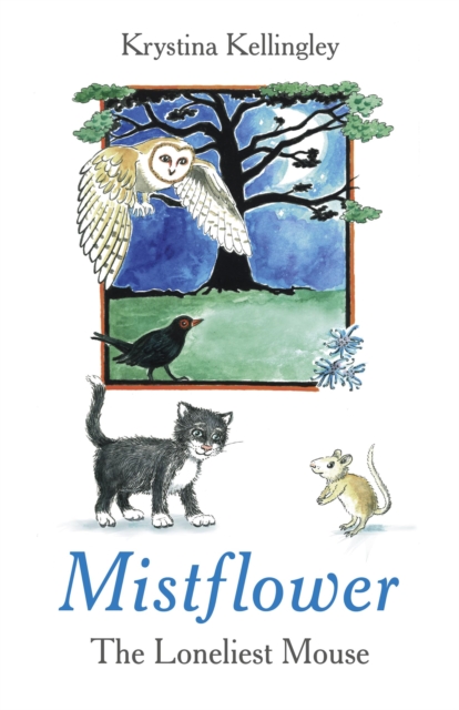 Mistflower - The Loneliest Mouse, Paperback / softback Book