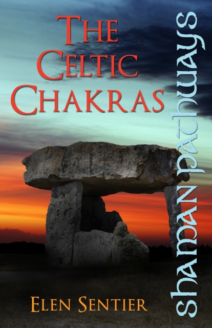 Shaman Pathways - The Celtic Chakras, Paperback / softback Book