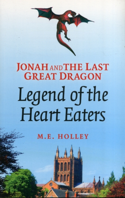 Jonah and the Last Great Dragon: Legend of the Heart Eaters, Paperback Book